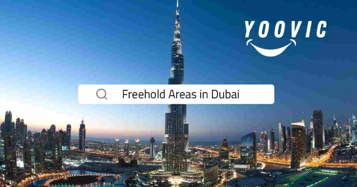 Dubai Freehold Areas: Where Expats Can Buy Property 